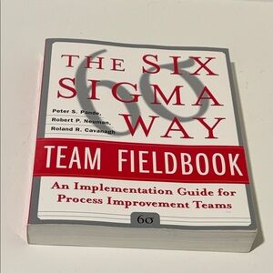 The Six Sigma Way Team Fieldbook